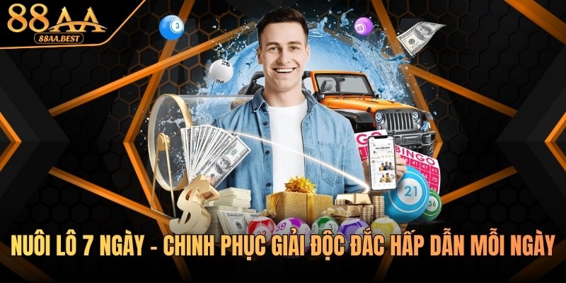 Nuôi lô 7 ngày tại 88AA